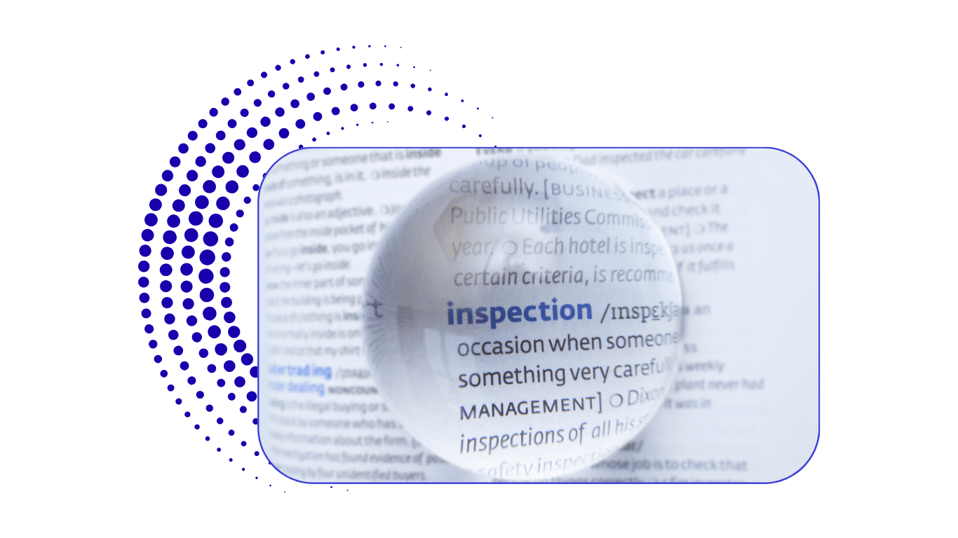 Dedicated Inspection Menus at Every Touchpoint